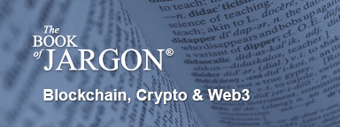 Book of Jargon Blockchain Crypto & Web3